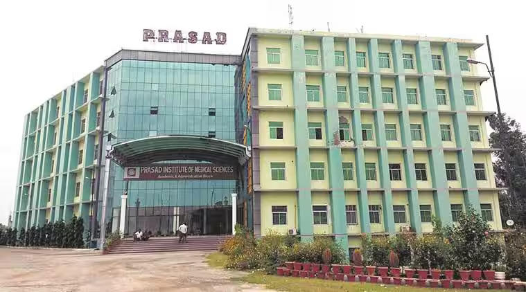 PRASAD INSTITUTE OF MEDICAL SCIENCES, LUCKNOW